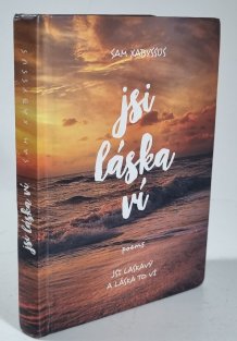 Jsi láska ví