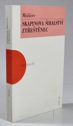 Skapinova šibalství - Ztřeštěnec - 