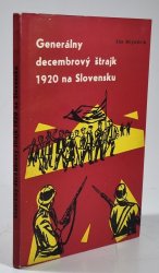 Generálny decembrový štrajk 1920 na Slovensku (slovensky) - 