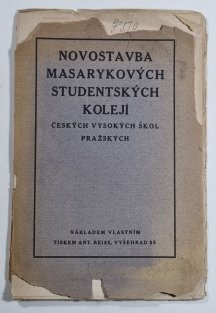 Novostavba Masarykových studentských kolejí českých vysokých škol pražských