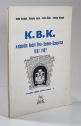 K.B.K. - Malodráha Králův Dvůr-Beroun-Koněprusy 1897-1962 - 