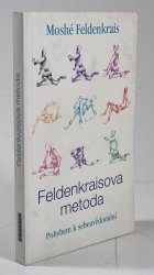 Feldenkraisova metoda - Pohybem k sebeuvědomění - 