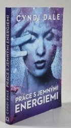 Práce s jemnými energiemi - 