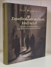 Zapadlo slunce za dnem, který nebyl - 