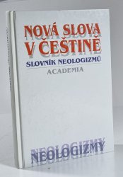 Nová slova v češtině - Slovník neologizmů - 