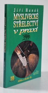 Myslivecké střelectví v praxi