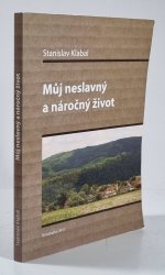Můj neslavný a náročný život - 