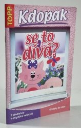 Kdopak se to dívá?  - 
