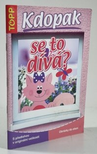 Kdopak se to dívá? 