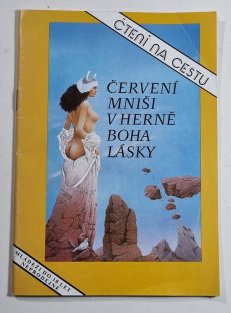 Červení mniši v herně boha lásky