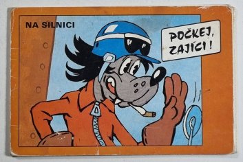Počkej, zajíci! - Na silnici