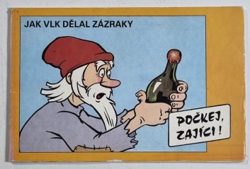 Počkej, zajíci! - Jak vlk dělal zázraky