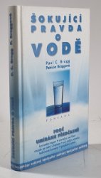 Šokující pravda o vodě - 