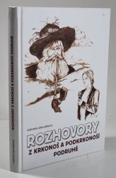 Rozhovory z Krkonoš a Podkrkonoší podruhé - 