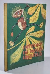 Entdeckt in Wald und Feld - 