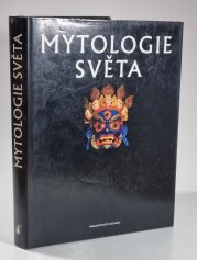 Mytologie světa - ilustrovaný průvodce - 