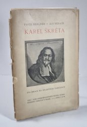 Karel Škréta (1610-1674) - příspěvek k ocenění jeho díla - 