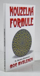 Kouzelná formule - Moc myšlenek - 