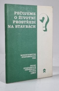 Pečujeme o životní prostředí na stavbách