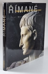 Římané - Poklady starobylých civilizací
