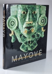 Mayové - Poklady starobylých civilizací - 