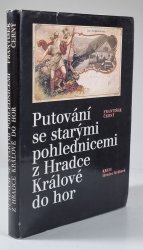 Putování se starými pohlednicemi z Hradce Králové do hor - 