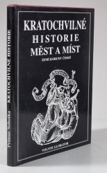 Kratochvilné historie měst a míst zemí Koruny české - 