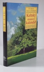 Keltský stromový kalendář - O lidech, času a stromech - 