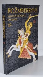 Rožmberkové - stručný průvodce výstavou - 