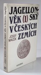 Jagellonský věk v českých zemích 1 (1471-1526)  - Hospodářská základna a královská moc