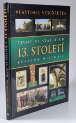 Život ve staletích - 13. století - Lexikon historie
