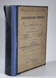 Städtebauliche Vorträge (Band VII., Heft 1-6 / Band VIII., Heft 1-4 / Band IX., Heft 1-4+7) - aus dem Seminar für Städtebau an der Königlichen Technischen Hochschule zu Berlin
