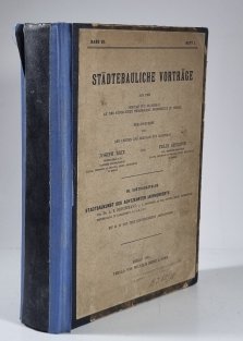 Städtebauliche Vorträge (Band VII., Heft 1-6 / Band VIII., Heft 1-4 / Band IX., Heft 1-4+7)