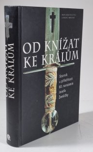 Od knížat ke králům