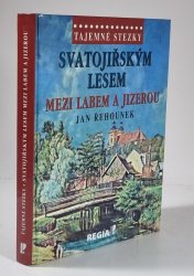 Tajemné stezky - Svatojiřským lesem mezi Labem a Jizerou - 