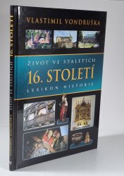 Život ve staletích - 16. století - Lexikon historie