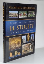 Život ve staletích - 14. století - Lexikon historie