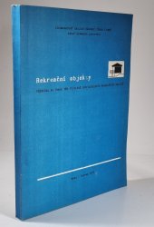 Rekreační objekty - Příručka na pomoc při výstavbě individuálních rekreačních objektů
