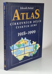 Atlas církevních dějin českých zemí 1918-1999 - 