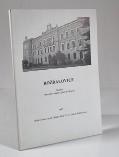 Rožďalovice - Sborník vzpomínek rodáků a přátel Rožďalovic