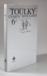 Toulky českou minulostí 6 - příběhy a postavy českého národního obrození