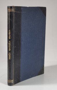 Paměti Františka J. Vaváka z let 1770-1816 - kniha 3, část III.+IV. (1798-1801) 