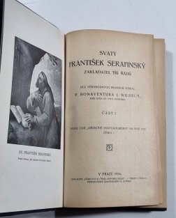 Svaty František Serafinský - zakladatel tří řádů I.+II. / Nedej zahynouti nám i budoucím!