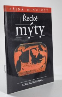 Řecké mýty - Bájná minulost
