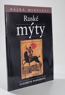 Ruské mýty - Bájná minulost
