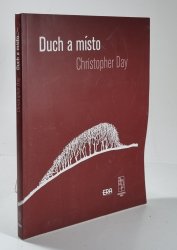 Duch a místo  - Uzdravování našeho prostředí