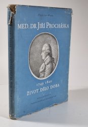 Med. Dr Jiří Procháska 1749-1820 - 