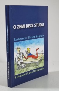 O zemi beze studu - Rozhovory s Maxem Kašparů
