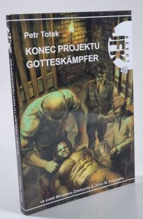 Agent JFK 40: Konec projektu Gotteskämpfer