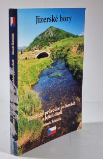 Jizerské hory - Průvodce po horách a jejich okolí